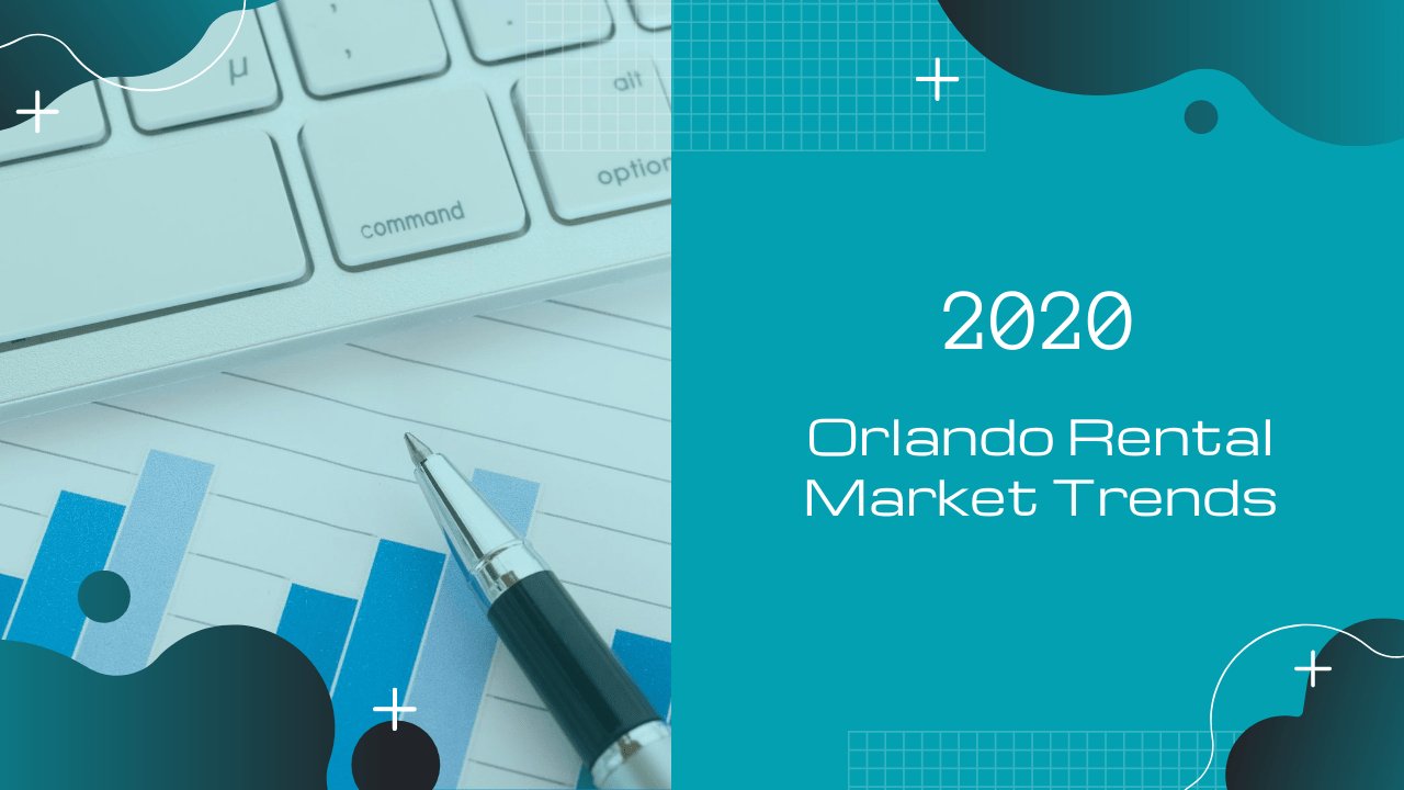 Orlando Rental Market Trends for 2020