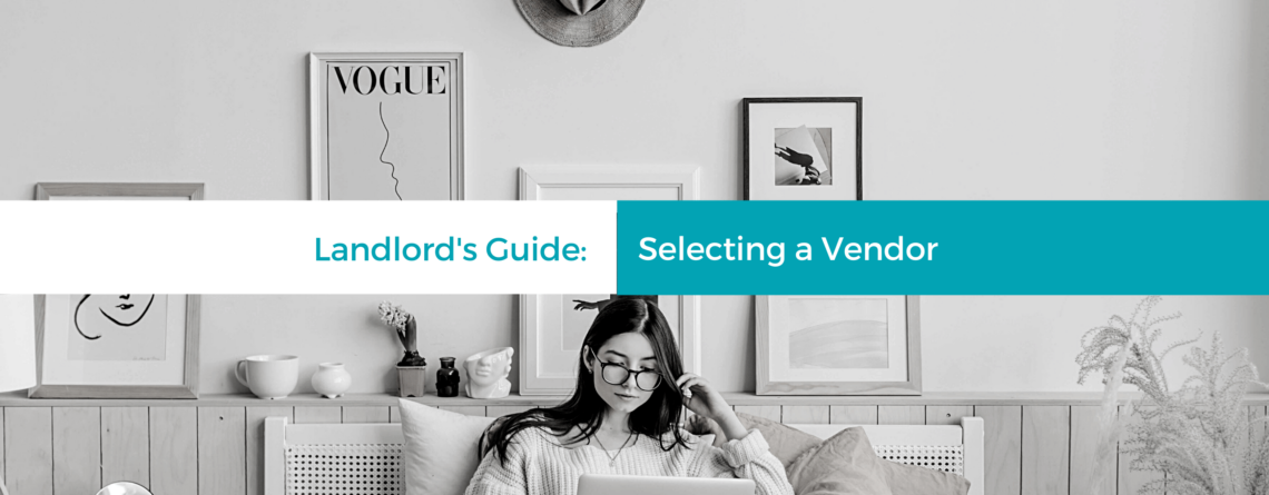 What Every Orlando Landlord Should Consider When Selecting a Vendor - article banner