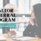 How Our Realtor Referral Program Supports Orlando Real Estate Agents - Article Banner