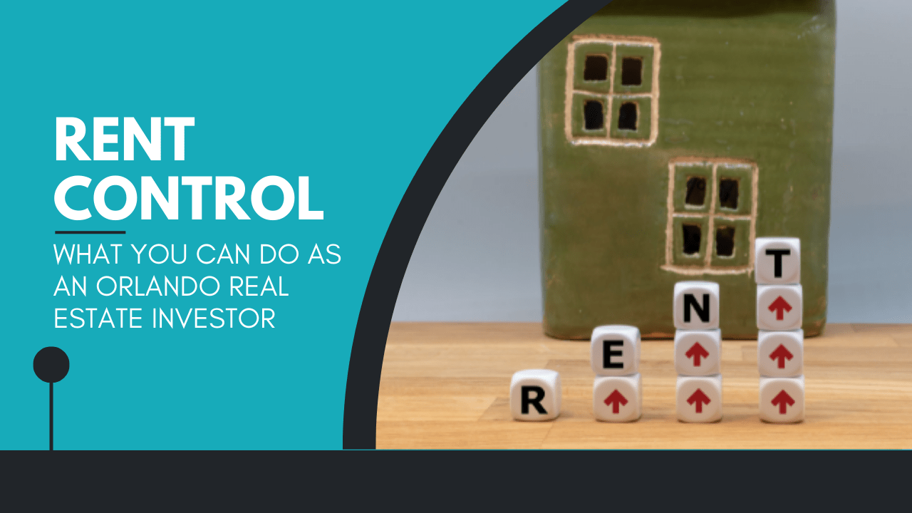Rent Control: What You Can Do as an Orlando Real Estate Investor - Article Banner