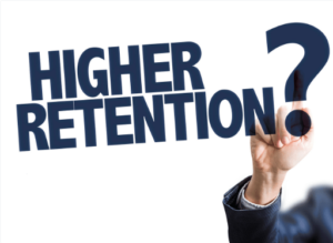 higher retention