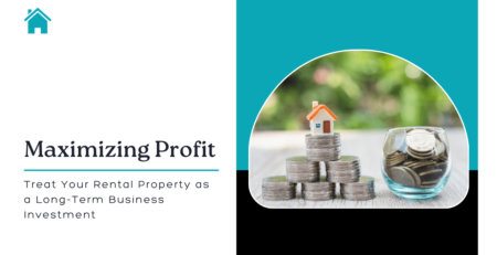 Maximizing Profit: Treat Your Orlando Rental Property as a Long-Term Business Investment - Article Banner