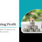 Maximizing Profit: Treat Your Orlando Rental Property as a Long-Term Business Investment - Article Banner