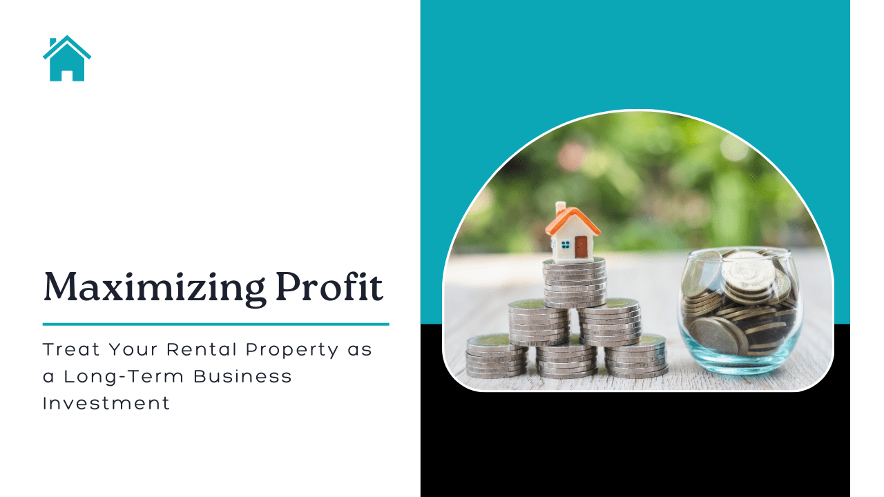 Maximizing Profit: Treat Your Orlando Rental Property as a Long-Term Business Investment - Article Banner