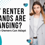 Why Renter Demands Are Changing and How Property Owners Can Adapt - Article Banner