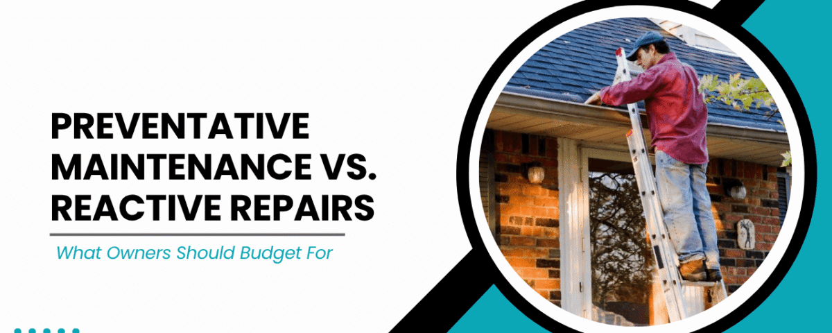 Preventative Maintenance vs. Reactive Repairs: What Orlando Owners Should Budget For - Article Banner
