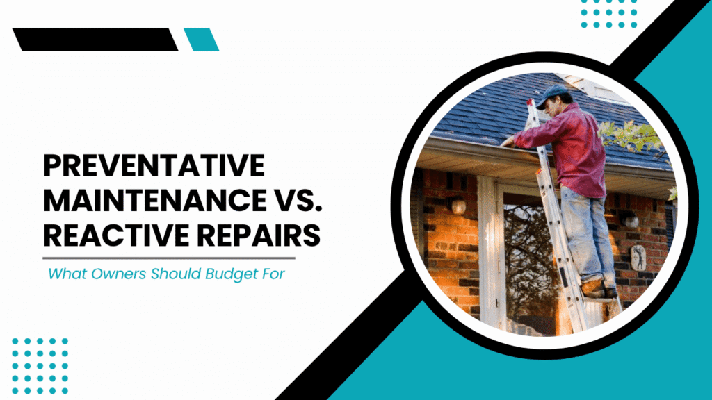 Preventative Maintenance vs. Reactive Repairs: What Orlando Owners Should Budget For - Article Banner